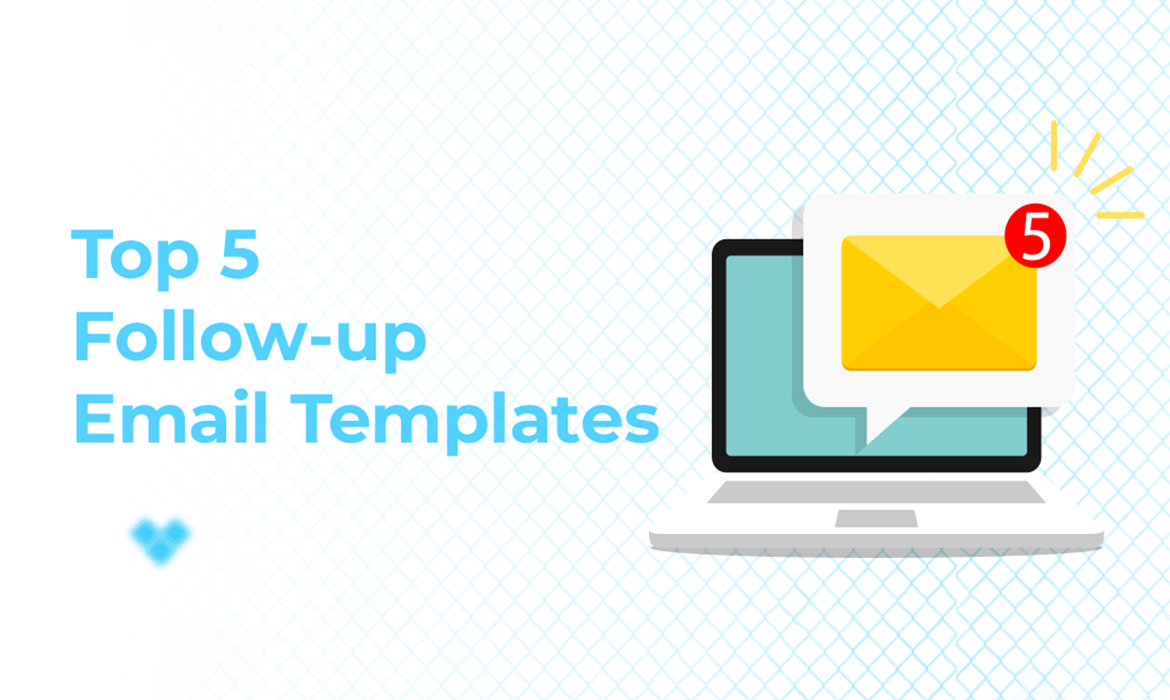 5 Sales Follow-up Email Templates You Can’t Help But Read