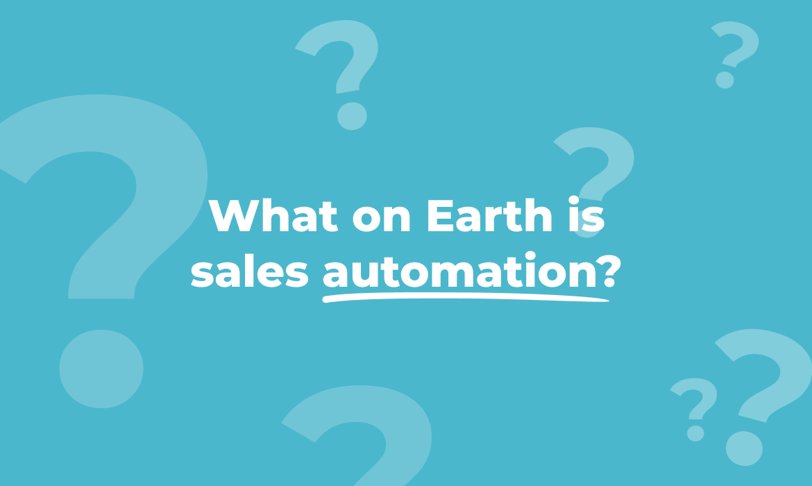 What on Earth Is Sales Automation?