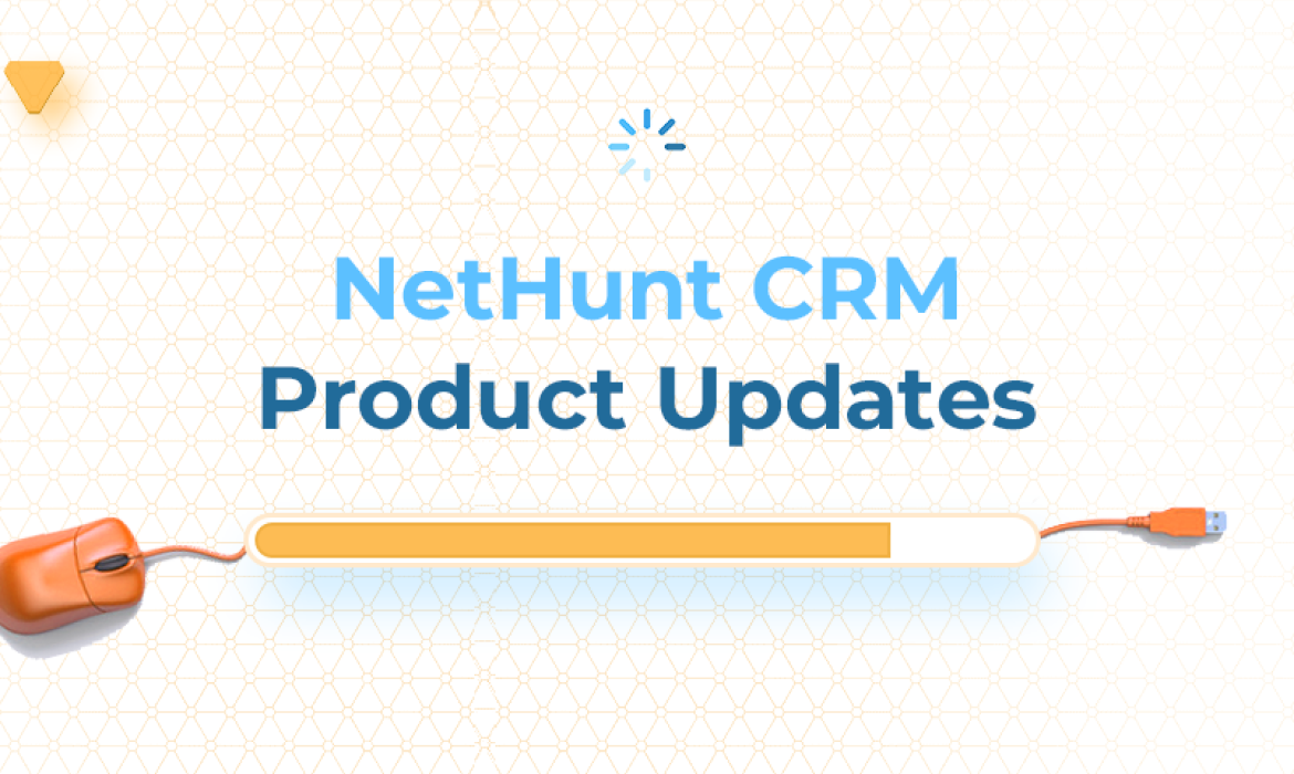 NetHunt CRM Email Campaigns are Getting Upgrades