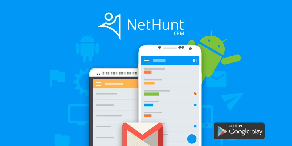 NetHunt Launches a Gmail-based CRM System for Android, Brings Easy Customer Relationship Management to Mobile