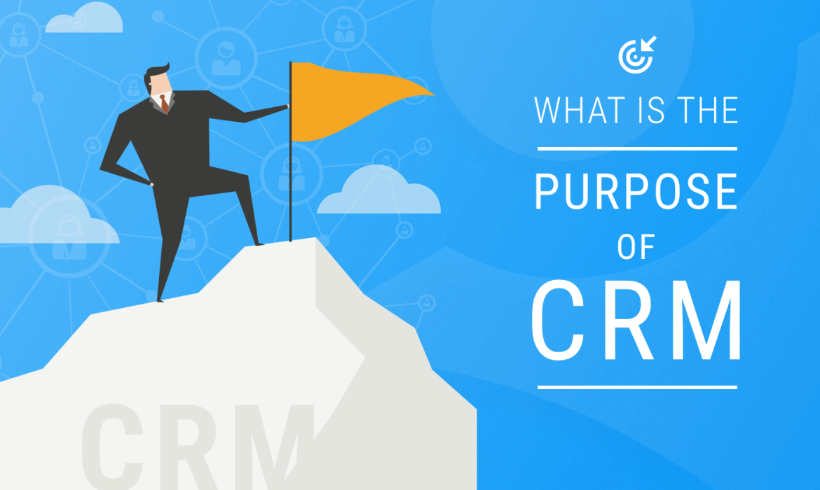 What Is the Purpose of CRM?