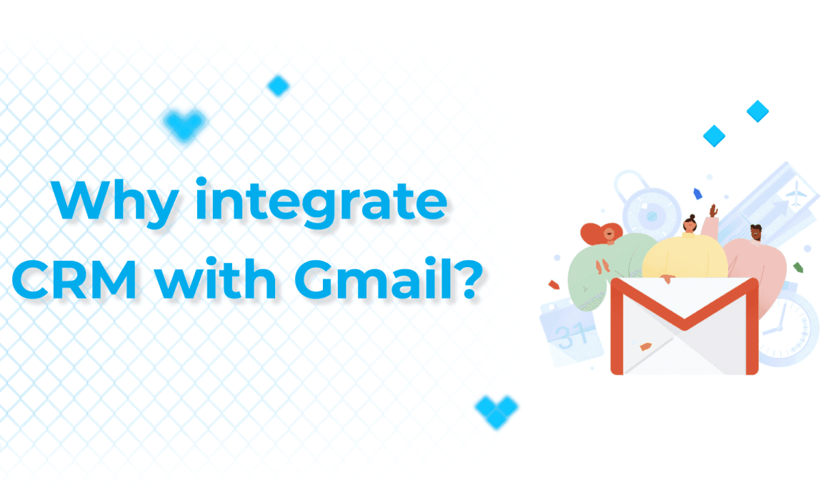 Key Reasons for Integrating Gmail with CRM